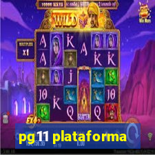 pg11 plataforma